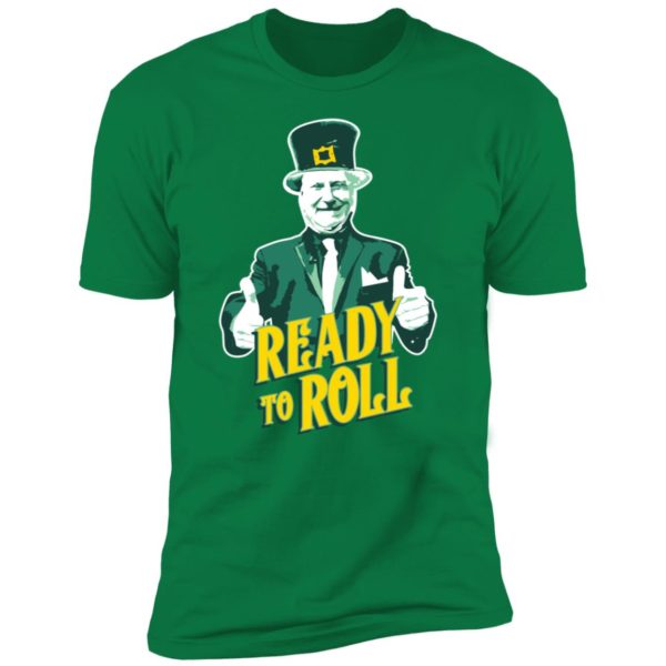 Stuart Feiner Ready To Roll St Patricks Day Premium SS T-Shirt
