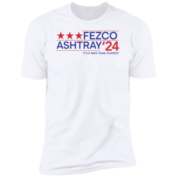 Fezco Ashtray 2024 It's A New Year Playboy Premium SS T-Shirt