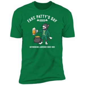 Fake Patty's Day 2022 Outdrinking Lawrence Since 1863 Premium SS T-Shirt