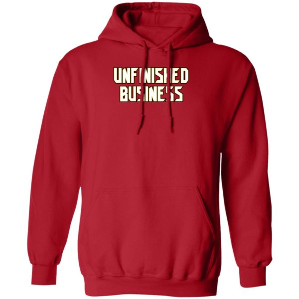 Unfinished Business Hoodie