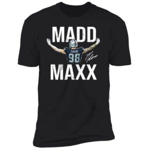 Maxx Crosby Madd Maxx Premium SS T-Shirt