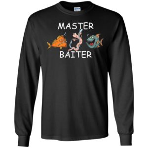 Master Baiter Long Sleeve Shirt