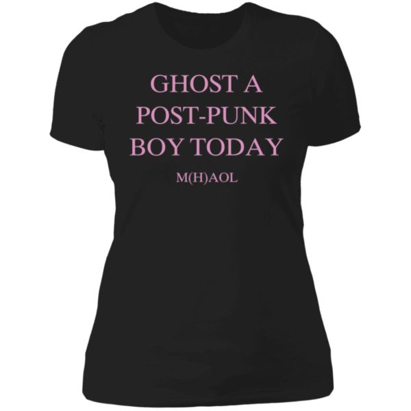 Ghost A Post Punk Boy Today Mhaol Ladies Boyfriend Shirt