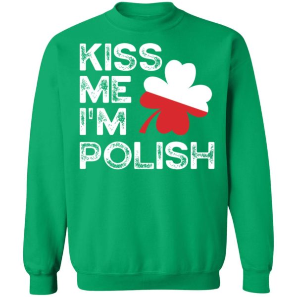 Otis Kiss Me I'm Polish Sweatshirt