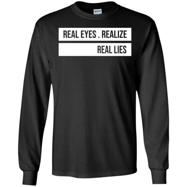 Jay-z Daily Real Eyes Realize Real Lies Long Sleeve Shirt