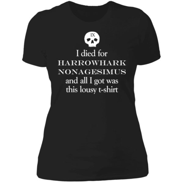 I Died For Harrowhark Nonagesimus And All I Got Was This Lousy Ladies Boyfriend Shirt