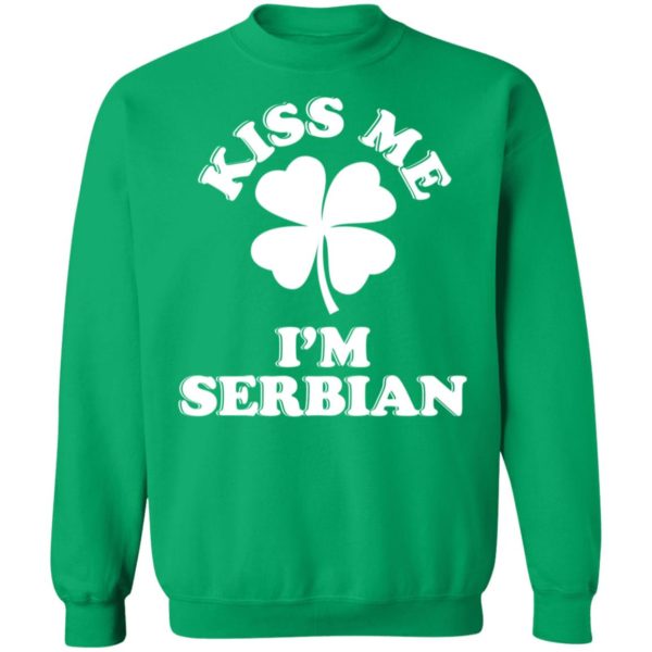 Kiss Me I’m Serbian Sweatshirt