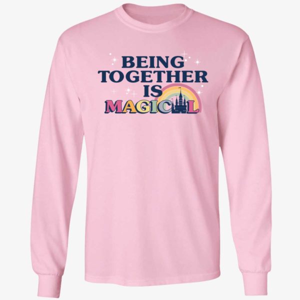 Being Together Is Magical Long Sleeve Shirt