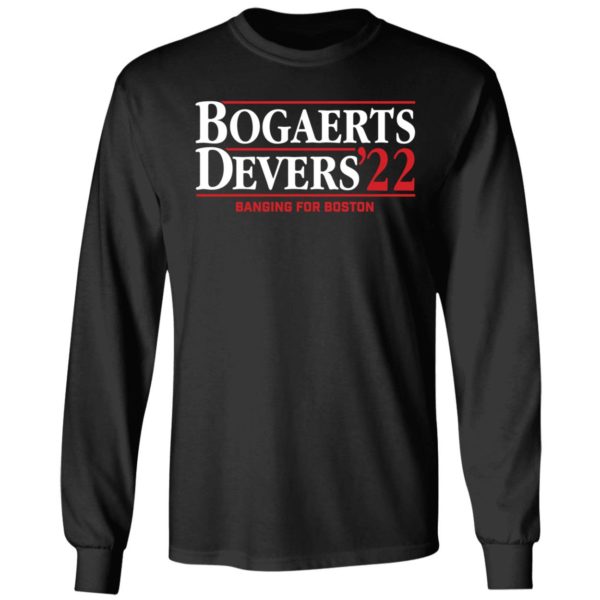 Bogaerts Devers 2022 Banging For Boston Long Sleeve Shirt