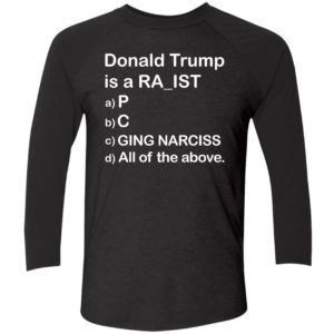 Bubbas Donald Trump is a RA IST Choose abcd Shirt 9 1