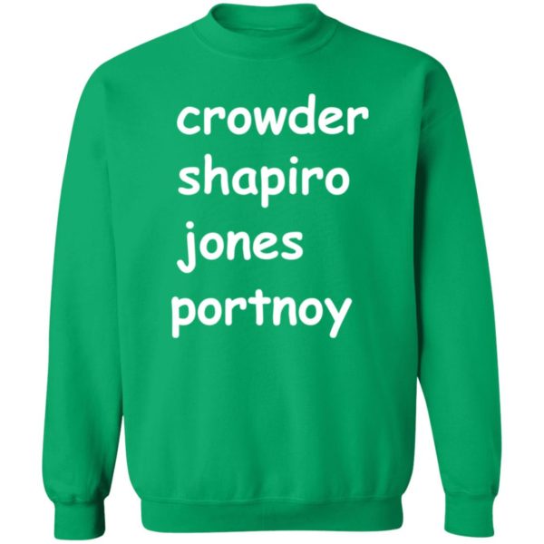 Crowder Shapiro Jones Portnoy Sweatshirt