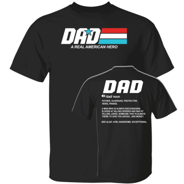[Front & Back] Dad A Real American Hero Shirt