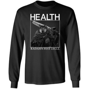 Health Radahn Fest 2022 Long Sleeve Shirt