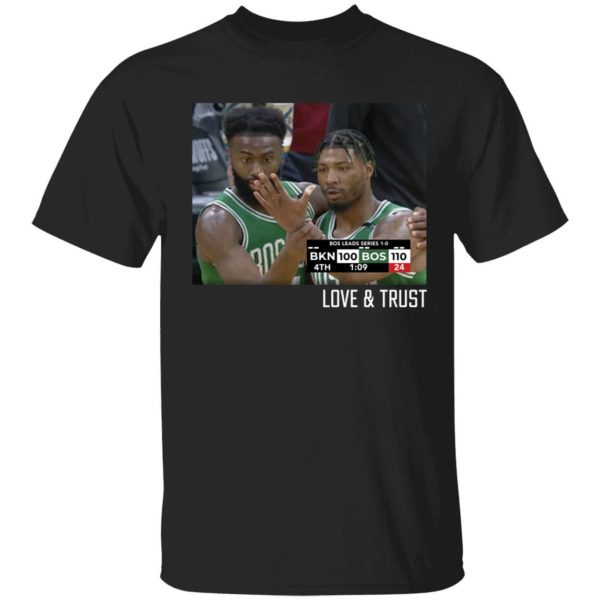 Love Trust BKN 100 BOS 110 Shirt