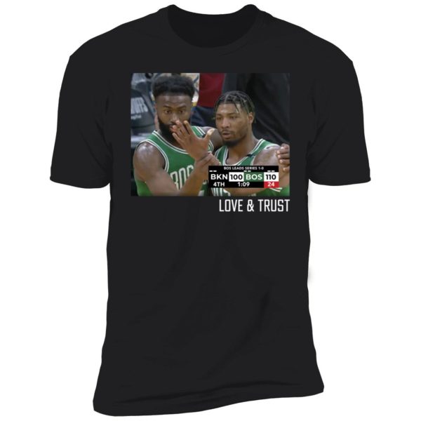 Love Trust BKN 100 BOS 110 Premium SS T-Shirt
