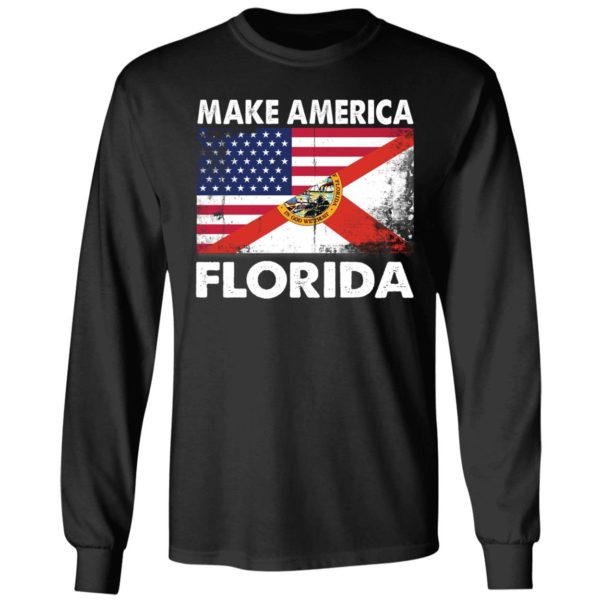 Make America Florida Long Sleeve Shirt