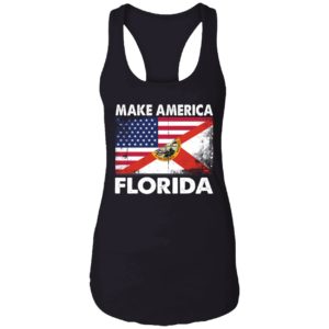 Make America Florida T shirt 7 1