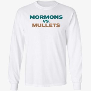 Mormomns vs Mullets Long Sleeve Shirt