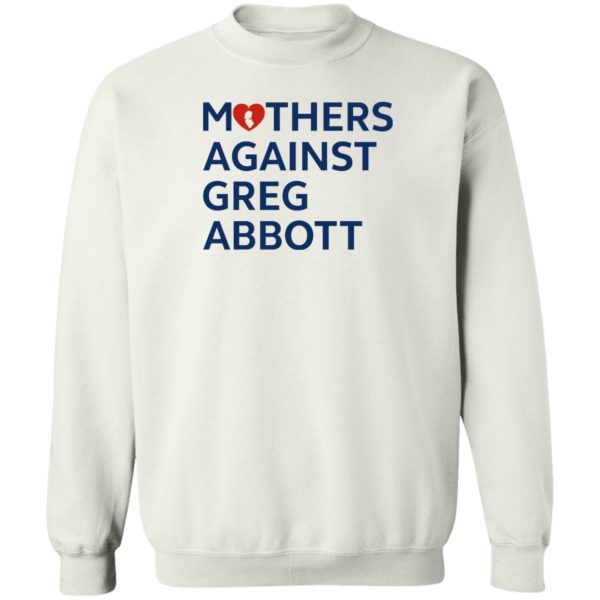 Mothers Against Greg Abbott Shirt 2