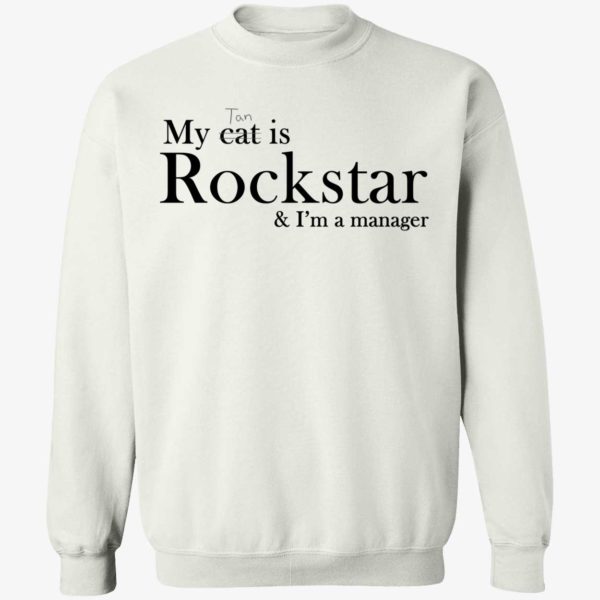 My Tan Is Rockstar And I'm A Manager Sweatshirt