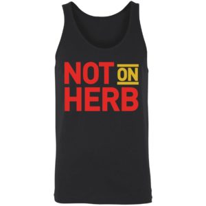 Not On Herb Shirt1 8 1