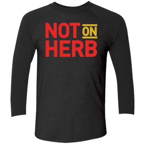 Not On Herb Shirt1 9 1