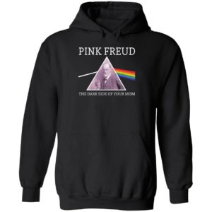 Pink Freud The Dark Side Of Your Mom Hoodie