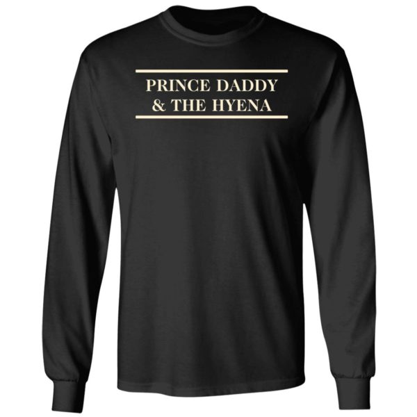 Prince Daddy And The Hyena Shirt 4 1