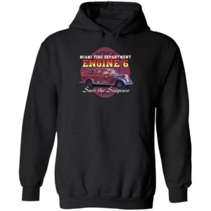 Save The Seagrave Miami Fire Department Engine 6 Hoodie