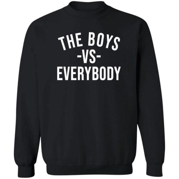 The Boys Vs Everybody Sweatshirt