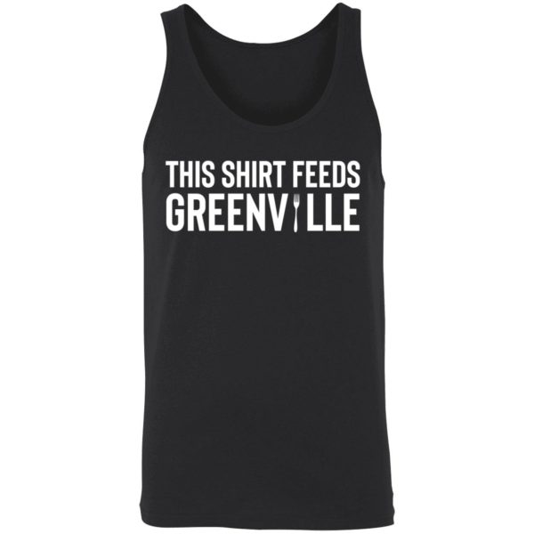 This Shirt Feeds Greenville Shirt 8 1
