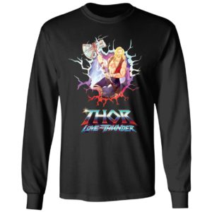 Thor Love And Thunder Long Sleeve Shirt
