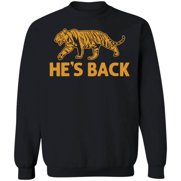 Tiger He's Back 2022 Sweatshirt