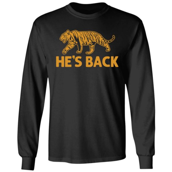 Tiger He's Back 2022 Long Sleeve Shirt
