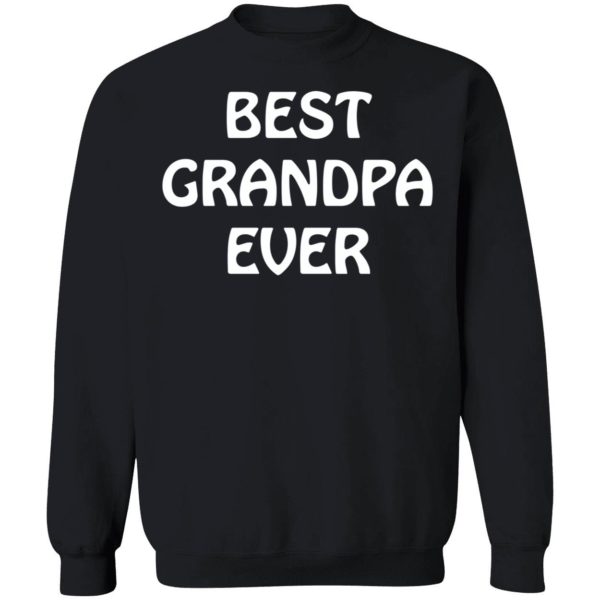 Tovah Silbermann Best Grandpa Ever Sweatshirt