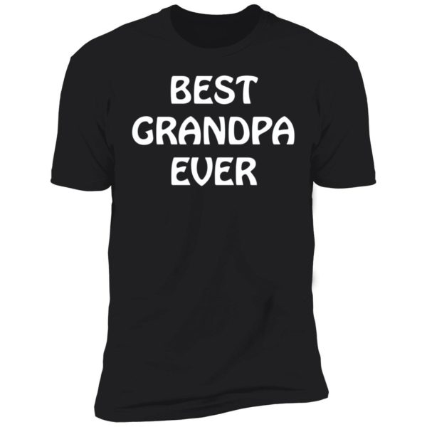 Tovah Silbermann Best Grandpa Ever Premium SS T-Shirt