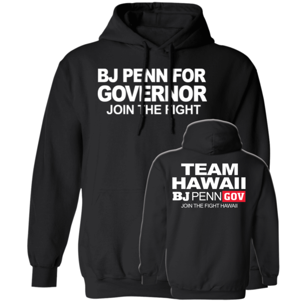 [Front & Back] BJ Penn For Governor Hoodie