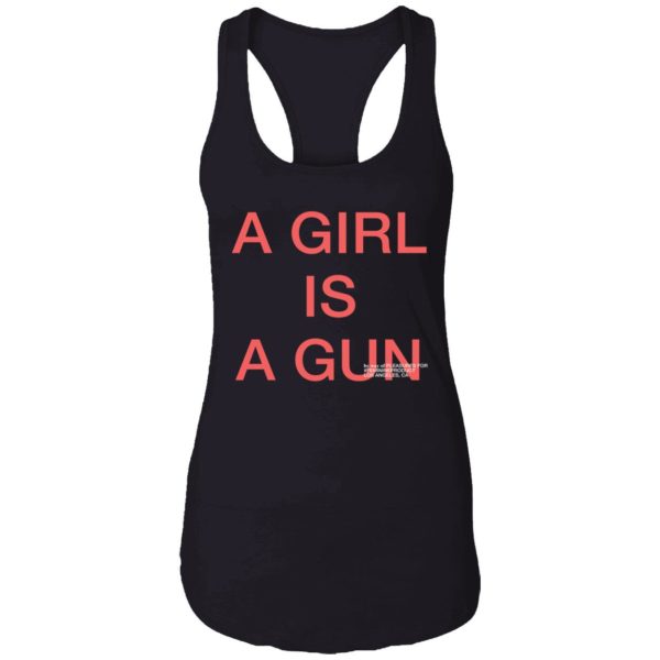 A Girl Is A Gun Shirt 7 1