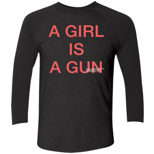 A Girl Is A Gun Shirt 9 1