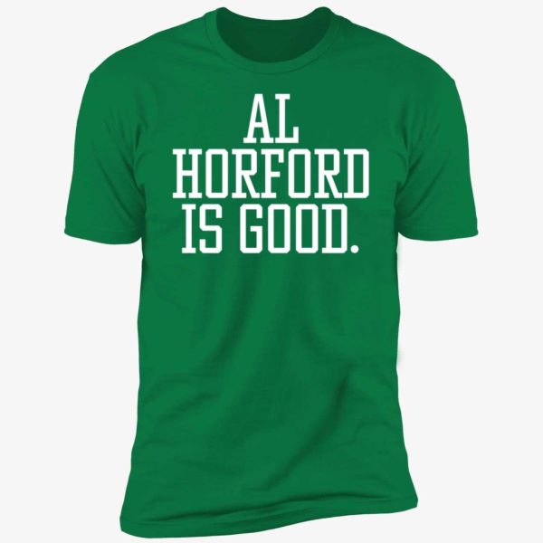 Al Horford Is Good Premium SS T-Shirt