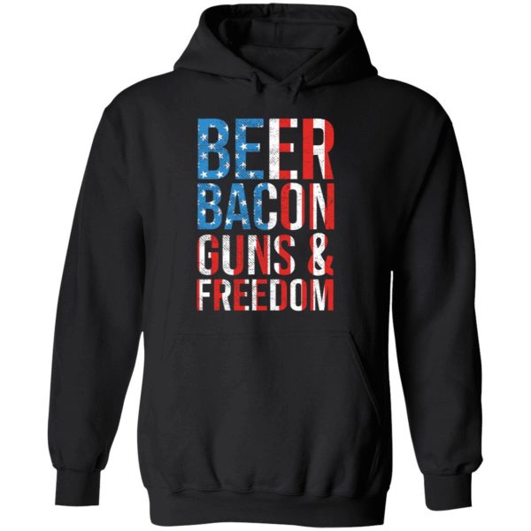 Beer Bacon Guns And Freedom Hoodie