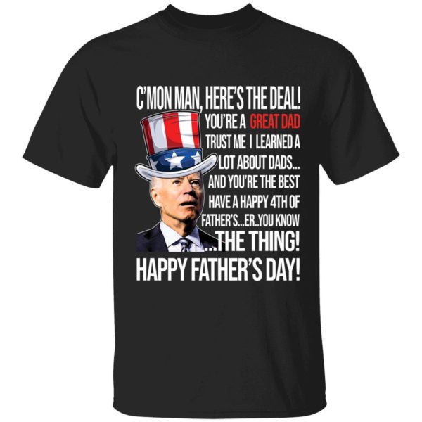 Biden Happy Father's Day You're A Great Dad Shirt