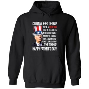 Biden Happy Father's Day You're A Great Dad Hoodie