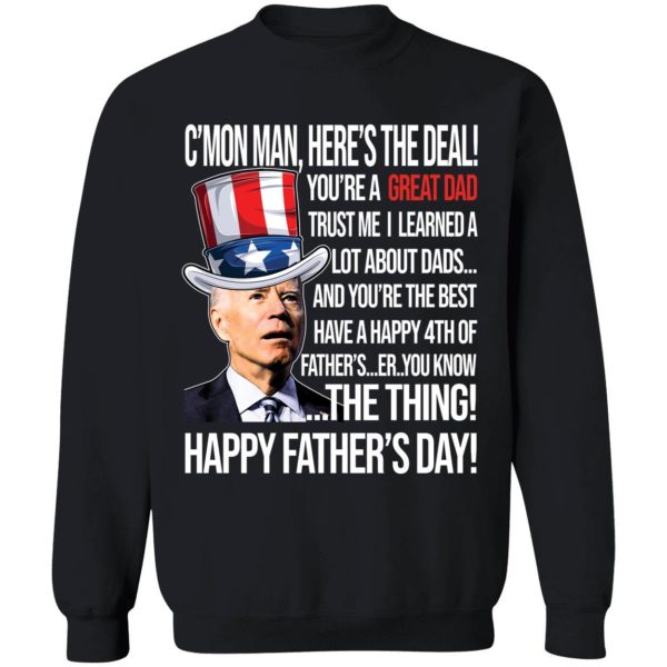 Biden Happy Father's Day You're A Great Dad Sweatshirt