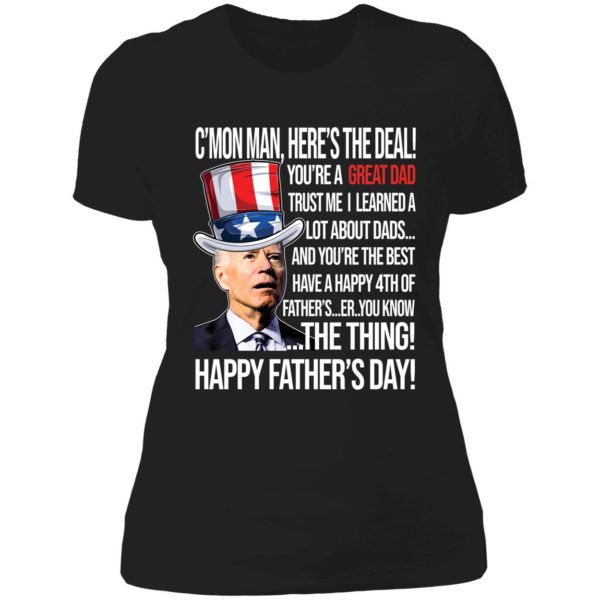Biden Happy Father's Day You're A Great Dad Ladies Boyfriend Shirt