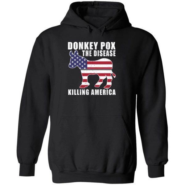 Donkey Pox The Disease Killing America Hoodie