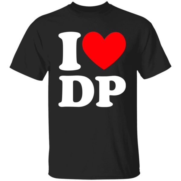 Dustin Poirier I Love DP Shirt 4
