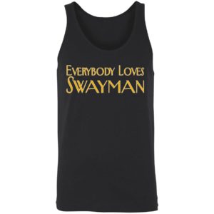 Everybody Loves Swayman Shirt 8 1