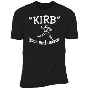 George Kirby Kirb Your Enthusiasm Premium SS T-Shirt