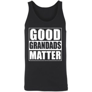 Good Grandads Matter Shirt 8 1
